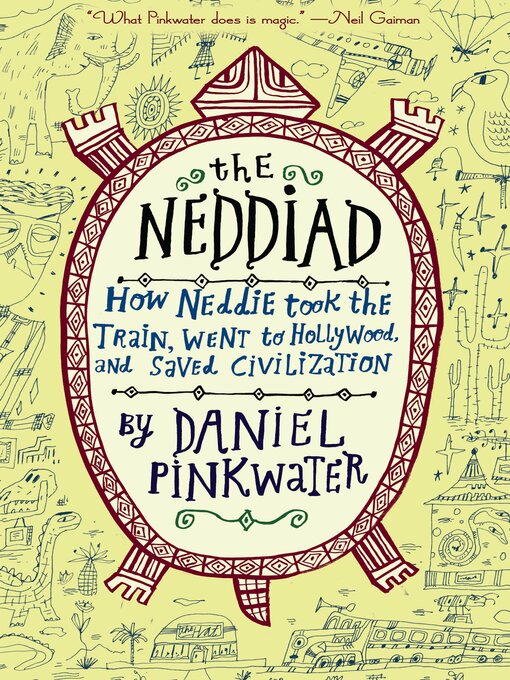 Title details for The Neddiad by Daniel Pinkwater - Wait list